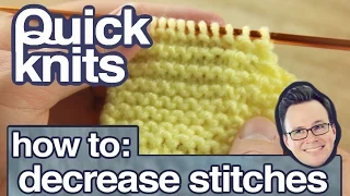 Quick Knits How to Decrease Stitches in Knitting