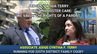 JUDGE CYNTHIA TERRY ON CPS AND FOSTER CARE WE VALUE THE RIGHTS OF A PARENT