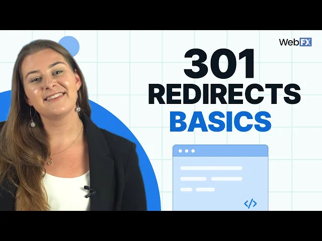 Thumbnail for 301 Redirects Explained In Under 4 Minutes Help Your Site's SEO!