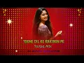 Download Lagu TOONE DIL KE RAKIBON PE DJ REMIX