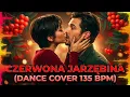 Lagu Szpont - Czerwona Jarzębina (Dance Cover 135 BPM)