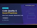 Basics of Programming Code Quality Good Programming Practices Write Clean Readable Code