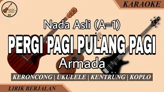 Download Karaoke KERONCONG (Kentrung) - PERGI PAGI PULANG PAGI (Armada) MP3