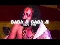 Lagu Baba ji Baba ji ( Slowed + Reverb ) - // baba ji slowed reverb // baba ji baba ji mane heer margi //