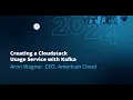 Creating a CloudStack Usage Service with Kafka Aron Wagner