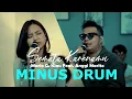 MARIO G.KLAU feat ANGGI MARITO - SEMATA KARENAMU - MINUS ONE DRUM #minusone #nodrum #drumlessons