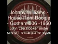 Johnny Williams (John Lee Hooker)   House Rent Boogie