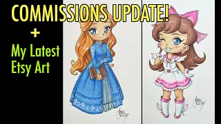 COMMISSIONS UPDATE + My Latest Etsy Art