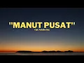 Lagu MANUT PUSAT | Pakdhe Baz