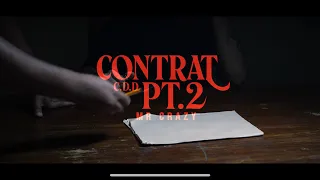 MR CRAZY - CONTRAT CDD Pt.2 (Official Music Video)