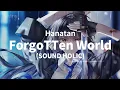 Hanatan/YURiCa┃「ForgoTTen World」 (SOUND HOLIC) Touhou arrange 【Lyrics】