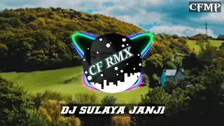 Download DJ Sulaya Janji ( Revina Alvira ) Sunda Remix by CF RMX MP3