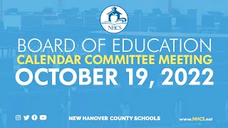 NHCS Board of Ed Calendar Committee Meeting Oct 19 2022