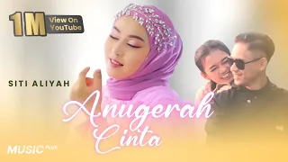 siti aliyah anugerah cinta official music video 
