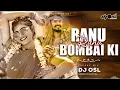 Download Lagu Ranu bombai Ki Ranu - Freaky Mix - DJ OSL