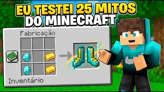 EU TESTEI 25 MITOS DO MINECRAFT EM 3 MINUTOS!