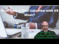 What Does a Final Interview with HR Mean