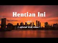 XPDC - Hentian Ini [Lirik]