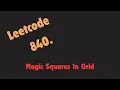 Leetcode 840 - Magic Squares In Grid