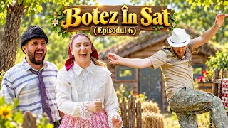 BOTEZ ÎN SAT: Cheltuieli Mari (EP. 6)