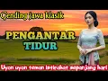 Lagu GENDING JAWA _ UYON UYON GENDING JAWA KLASIK _||PENGANTAR TIDUR SIANG DAN MALAM 1 JAM NON-STOP‼️