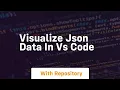 visualize json data in vs code