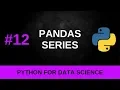 Python Data Science Tutorial - Pandas Series