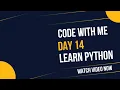 Day 14 of python