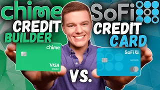 SoFi Credit Card vs Chime Credit Builder Which Card is BEST
