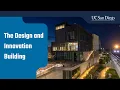 The Design and Innovation Building at UC San Diego
