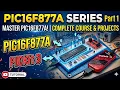 PIC16F877A series part 1