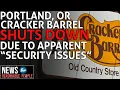Cracker Barrel is Latest Portland Casualty as Stores Shut Down Amid Crime Wave