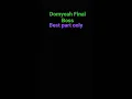 Download Lagu Domyeah - Final Boss [Best Part Only]
