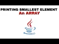 Finding the Smallest Element in an Array Telugu tutorial with Java by learning successfully