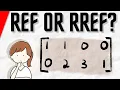 Row Echelon vs Reduced Row Echelon Form of a Matrix Linear Algebra Exercises