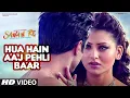 Lagu Hua Hain Aaj Pehli Baar FULL VIDEO | SANAM RE | Pulkit Samrat, Urvashi Rautela | Divya Khosla Kumar