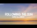 SUPER-Hi x NEEKA - Following The Sun (Lyrics) (Loop Video)