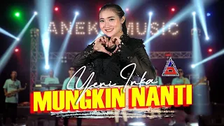 Download Yeni Inka - Noah - Mungkin Nanti (Official Music Video ANEKA SAFARI) MP3