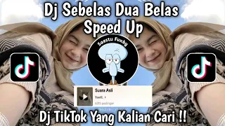 Download DJ SEBELAS DUA BELAS SPEED UP SOUND Yusril VIRAL TIKTOK TERBARU 2024 YANG KALIAN CARI !! MP3