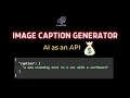 AI as an API Create an Image Caption Generator API