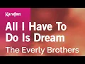 Download Lagu Karaoke All I Have to Do Is Dream - The Everly Brothers *