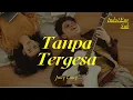 Juicy Luicy - Tanpa Tergesa | Lyric + Translation English