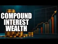 Unlocking the Hidden Secrets of Compound Interest for Wealth Building