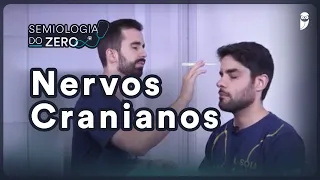 Nervos cranianos - Semiologia do ZERO