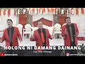 Lagu HOLONG NI DAMANG DAINANG - GEPENTA TRIO