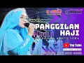 Download Lagu PANGGILAN HAJI Voc. FILDA AZATIL ISMA TERBARU - ELMAULA