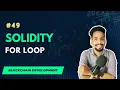 For Loop in Solidity Blockchain Full Course