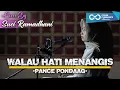 Download Lagu Walau Hati Menangis - Pance Pondaag | Cover by Suci Ramadhani