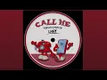 CALL ME - LNRT 5 MINUTES EDIT