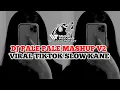 Download Lagu DJ PALE PALE MASHUP V2 VIRAL TIKTOK SLOW KANE  🎵 MP3